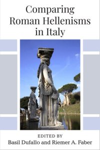 cover of the book Comparing Roman Hellenisms in Italy