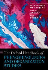 cover of the book The Oxford Handbook of Phenomenologies and Organization Studies