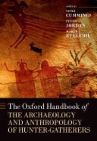 cover of the book The Oxford Handbook of the Archaeology and Anthropology of Hunter-gatherers