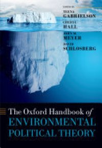cover of the book The Oxford Handbook of Environmental Political Theory