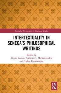 cover of the book Intertextuality in Seneca’s Philosophical Writings (Routledge Monographs in Classical Studies)