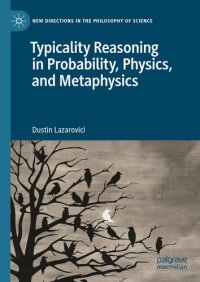 cover of the book Typicality Reasoning in Probability, Physics, and Metaphysics