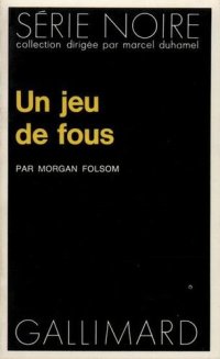 cover of the book Un jeu de fous
