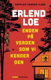 cover of the book Enden På Verden Som Vi Kender Den