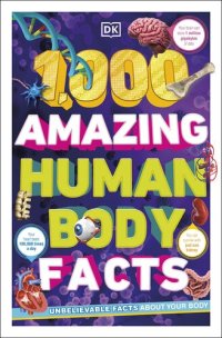 cover of the book 1,000 Amazing Human Body Facts (DK 1,000 Amazing Facts)