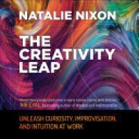 cover of the book The Creativity Leap: Unleash Curiosity, Improvisation, and Intuition at Work