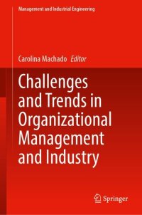 cover of the book Challenges and Trends in Organizational Management and Industry (Management and Industrial Engineering)