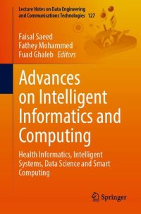 cover of the book Advances on Intelligent Informatics and Computing: Health Informatics, Intelligent Systems, Data Science and Smart Computing (Lecture Notes on Data Engineering and Communications Technologies, 127)