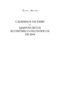 cover of the book Cadernos de Paris e Manuscritos Econômico-Filosóficos de 1844