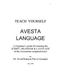 cover of the book Teach Yourself Avesta Language (Avestan): A Beginner's Guide for Learning the Script, Grammar, & Language of the Zoroastrian Scriptural Texts
