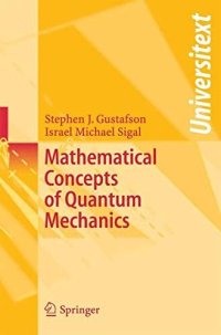 cover of the book Mathematical Concepts of Quantum Mechanics (Universitext)
