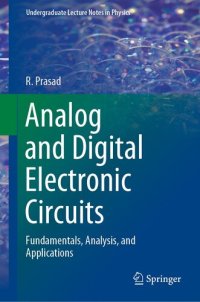 cover of the book Analog and Digital Electronic Circuits: Fundamentals, Analysis, and Applications (Undergraduate Lecture Notes in Physics)