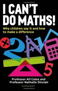 cover of the book I Can't Do Maths!