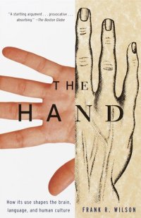 cover of the book The Hand: How Its Use Shapes the Brain, Language, and Human Culture
