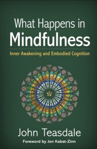 cover of the book What Happens in Mindfulness: Inner Awakening and Embodied Cognition