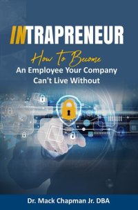 cover of the book Intrapreneur: How To Become An Employee Your Company Can't Live Without