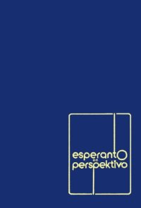 cover of the book Esperanto en Perspektivo: Faktoj kaj analizoj pri la Internacia Lingvo