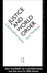 cover of the book Justice and World Order: A Philosophical Inquiry