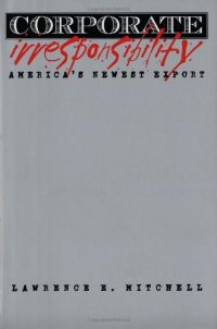 cover of the book Corporate Irresponsibility: America's Newest Export