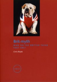 cover of the book Brit-Myth: Who Do the British Think They Are?