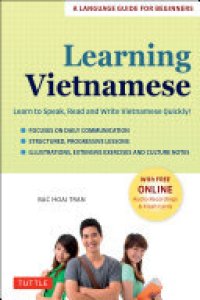 cover of the book Learning Vietnamese: Learn to Speak, Read and Write Vietnamese Quickly! (Free Online Audio & Flash Cards)