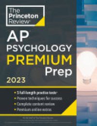 cover of the book Princeton Review AP Psychology Premium Prep, 2023: 5 Practice Tests + Complete Content Review + Strategies & Techniques