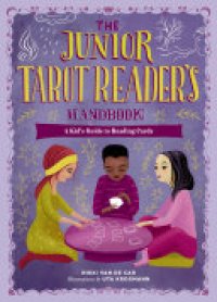 cover of the book The Junior Tarot Reader's Handbook: A Kid's Guide to Reading Cards