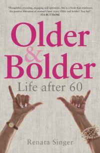cover of the book Older and Bolder: Life after 60