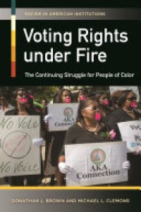 cover of the book Voting Rights under Fire: The Continuing Struggle for People of Color