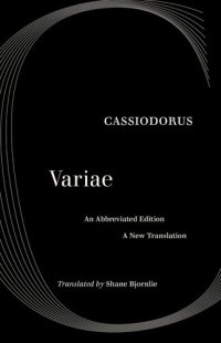 cover of the book The Selected Letters of Cassiodorus: A Sixth-Century Sourcebook