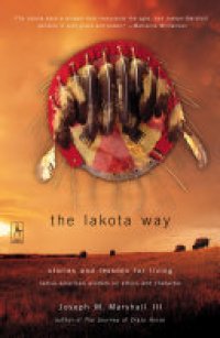cover of the book The Lakota Way: Stories and Lessons for Living
