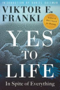 cover of the book Yes to Life: In Spite of Everything