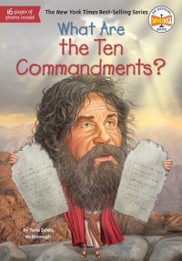cover of the book What Are the Ten Commandments? (What Was?)