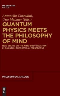 cover of the book Quantum Physics Meets the Philosophy of Mind (Philosophische Analys / Philosophical Analysis, 56)