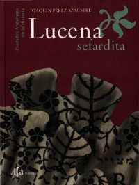 cover of the book Lucena sefardita