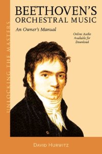 cover of the book Beethoven's Orchestral Music: An Owner's Manual (Unlocking the Masters): 33