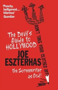 cover of the book The Devil’s Guide To Hollywood: The Screenwriter as God!