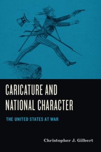 cover of the book Caricature and National Character: The United States at War (Humor in America)