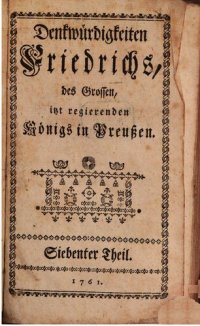 cover of the book Denkwürdigkeiten Friedrichs des Großen itzt regierenden Königs in Preußen