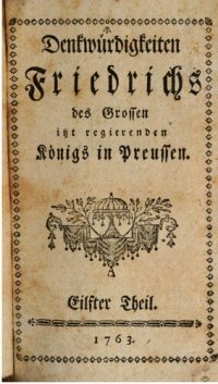 cover of the book Denkwürdigkeiten Friedrichs des Großen itzt regierenden Königs in Preußen