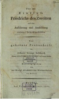 cover of the book Über den Einfluß Friedrichs des Zweiten auf die Aufklärung und Ausbildung seines Jahrhunderts