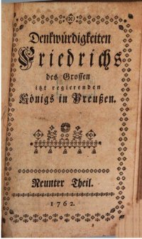 cover of the book Denkwürdigkeiten Friedrichs des Großen itzt regierenden Königs in Preußen