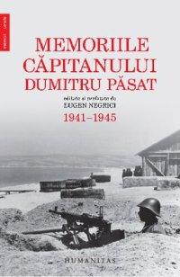 cover of the book Memoriile căpitanului Dumitru Păsat