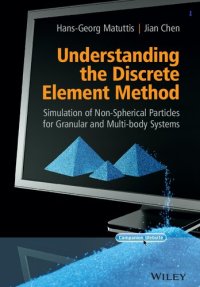 cover of the book Understanding the Discrete Element Method: Simulation of Non-Spherical Particles for Granular and Multi-body Systems