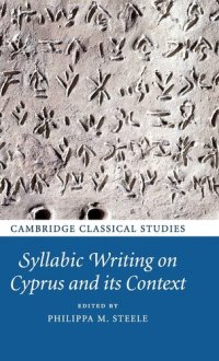cover of the book Syllabic Writing on Cyprus and its Context (Cambridge Classical Studies)
