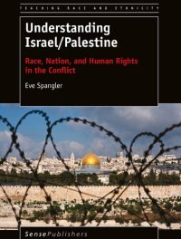 cover of the book Understanding Israel/Palestine: Race, Nation, and Human Rights in the Conflict