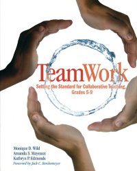 cover of the book Team Work: Setting the Standard for Collaborative Teaching, Grades 5-9