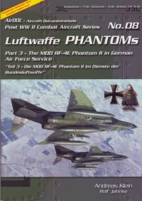 cover of the book Luftwaffe Phantoms Teil 3 - Die MDD RF-4E Phantom II im Dienst der Bundesluftwaffe (Post WW II Combat Aircraft Series No. 08)