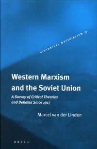 cover of the book Western Marxism and the Soviet Union (Historical Materialism Book Series)