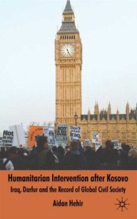 cover of the book Humanitarian Intervention after Kosovo: Iraq, Darfur and the Record of Global Civil Society